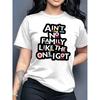 Women's "Ain't No Family Like The One I Got" Graphic Tee Light Blue Crew Neck Short Sleeve Soft Polyester All-Season Casual Family Gift Top