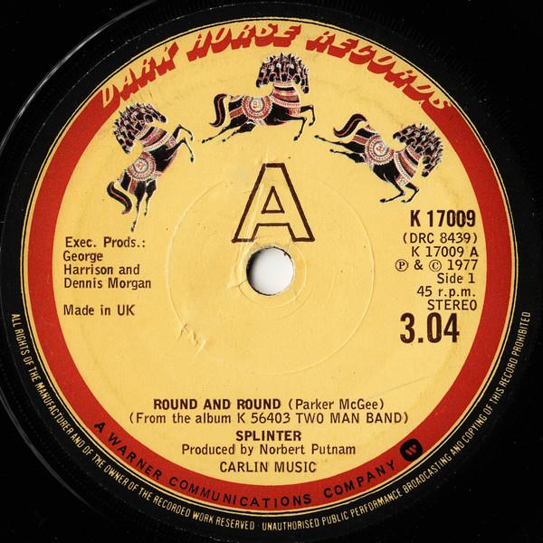 

7inch Record SPLINTER - Round And Round K17009 DARK HORSE RECO 1977 UK Rock Used
