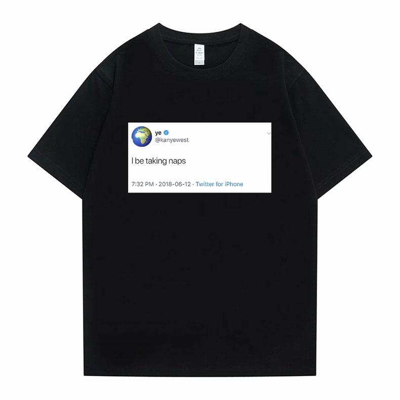 Funny Tweet Tshirt Hip Hop Kanye West Tshirts I Wanna Be Nice But Everyone Annoys Me T Shirt Summer Women Novelty Tshirts