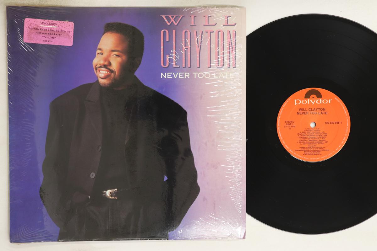 

LP Record WILL CLAYTON - Never Too Late 4228399351 POLYDOR 1989 US Soul/Funk Used
