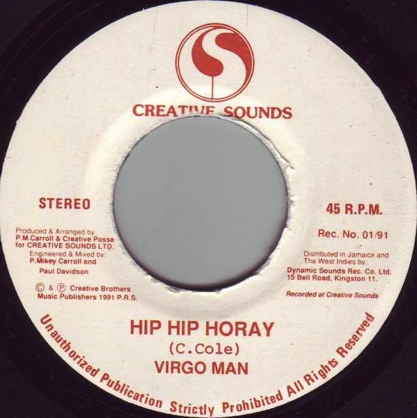 

7inch Record VIRGO MAN Hip Hip Horay NONE Creative Sounds 1991 Jamaica Reggae Ska Dub Used