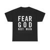 Fear God Not Man Graphic T Shirt Vintage Unisex Heavy Cotton Tee