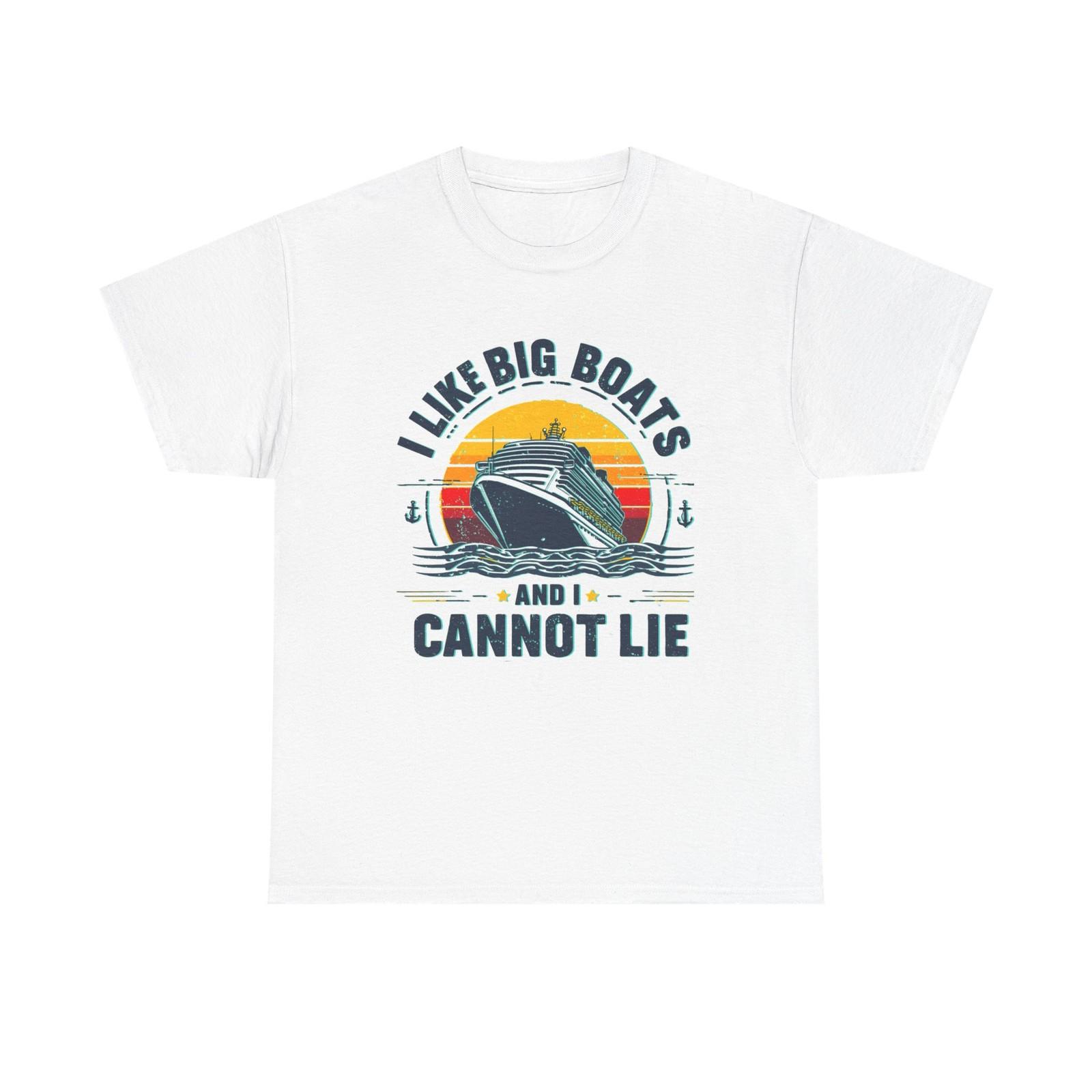 I Like Big Boats T-Shirt Funny Cruise Ship Vacation Nautical Boat Lover Tee M