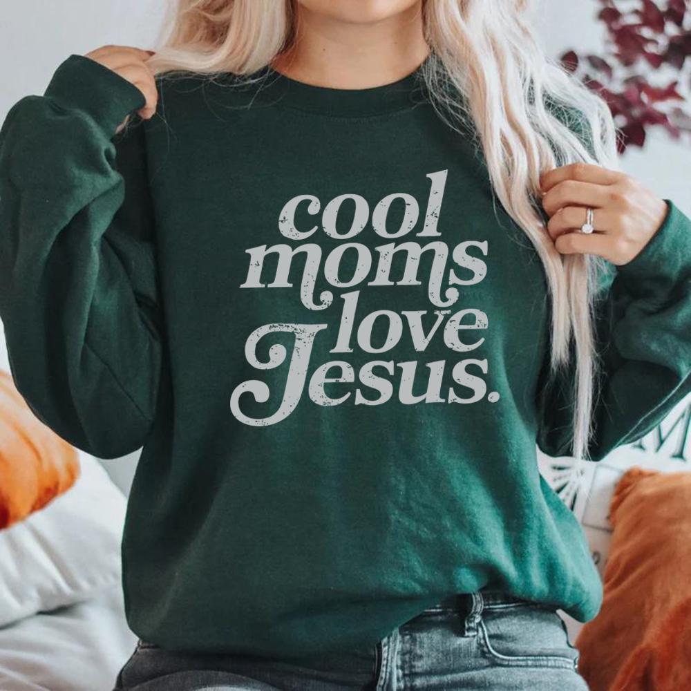 Cool Moms Love Jesus Sweatshirt Christian Mom Sweater Women Long Sleeve Sweatshirts Praying Mama Pullovers Faith Based Hoodie