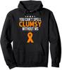 Multiple Sclerosis Awareness Clumsy Without Ms Unisex Hooded Sweatshirt