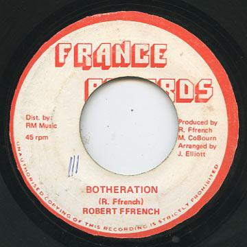 

7inch Record ROBERT FFRENCH Botheration NONE France Record Jamaica Reggae Ska Dub Used