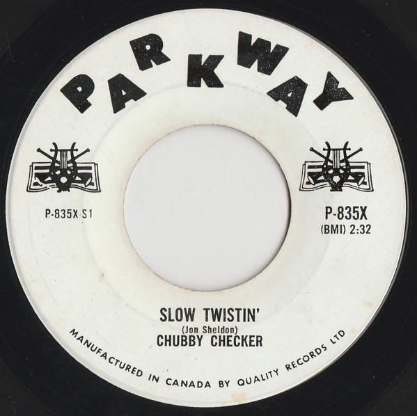 

7inch Record CHUBBY CHECKER - Slow Twistin P835XS Parkway 1962 Canada Rock Used