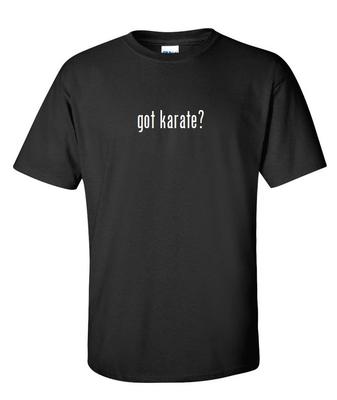 Got Karate ? Mens Cotton T-Shirt Shirt Solid Black White Martial Arts S - 5XL
