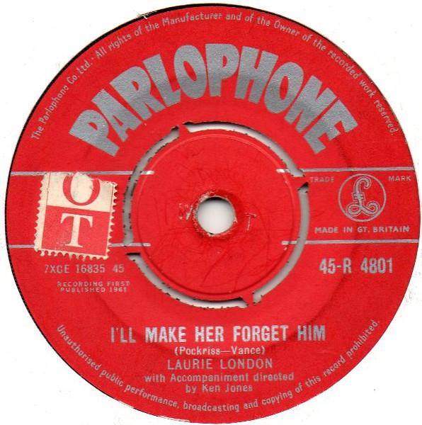 7-дюймовая пластинка LAURIE LONDON Ill Make Her Forget Him Down By 45R4801 PARLOPHONE 1960 UK Кантри/Фолк Б/у