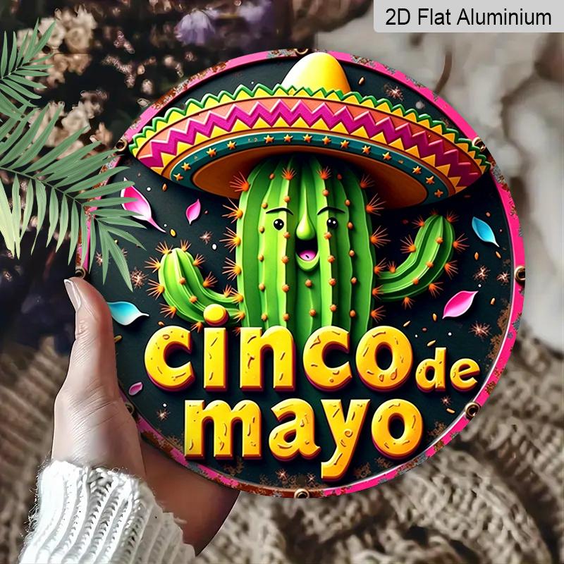 2D Flat, 1pc Cinco De Mayo Round Aluminum Sign, Holiday Spirit Metal Sign - Festive Celebrations Rustic Metal Wall Art, Cactus Character for Party