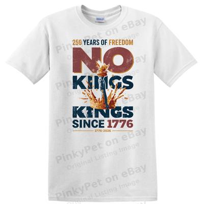 No Kings Since 1776 T Shirt 250 Years Freedom We The People Patriot Crown Tee