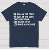 99 Bugs In The Code Cotton Summer Casual Cool Loose T-Shirt