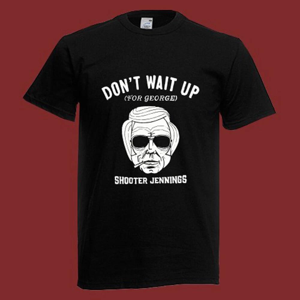 Don t Wait Up (For George) Men s Black Size S-5XL 3XL