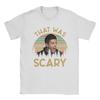 Dean Winchester Supernatural That Was Scary Men T Shirts Humor Tee Shirt Short Sleeve Crew Neck T-Shirt Pure Cotton Summer Tops