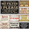 Humorous Satirical Phrases Aluminum Sign Vintage Metal Sign For Home, Cafe Bar Club, Garage, Spaces LivingRoom Wall Decor
