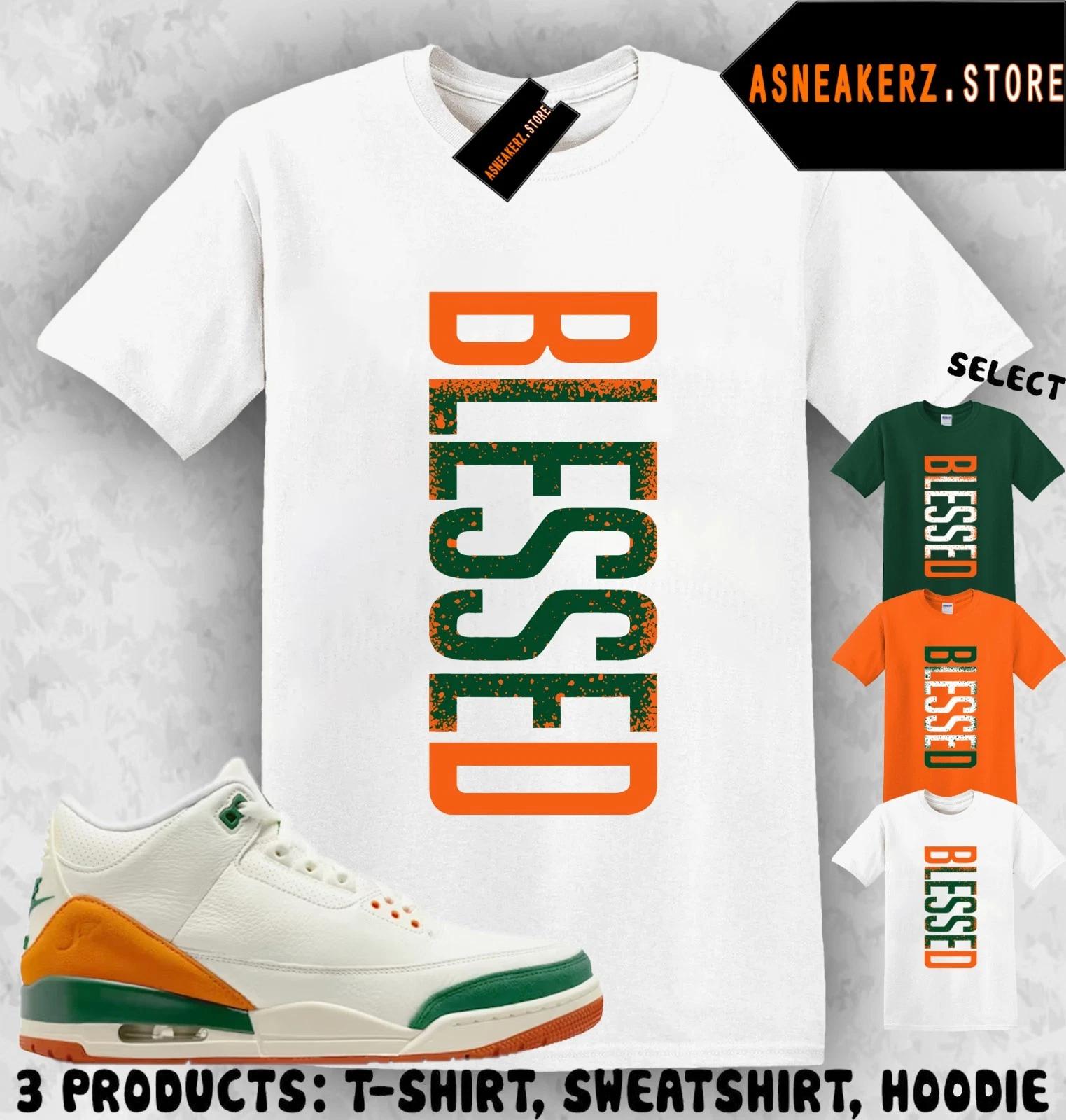 

Shirt To Match SoleFly x AJ 3 Miami Sneaker Matching Tee VERTBLS Blessed T-Shirt S