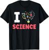 I Love Science Scientific Scientist Team Sayings T-Shirt