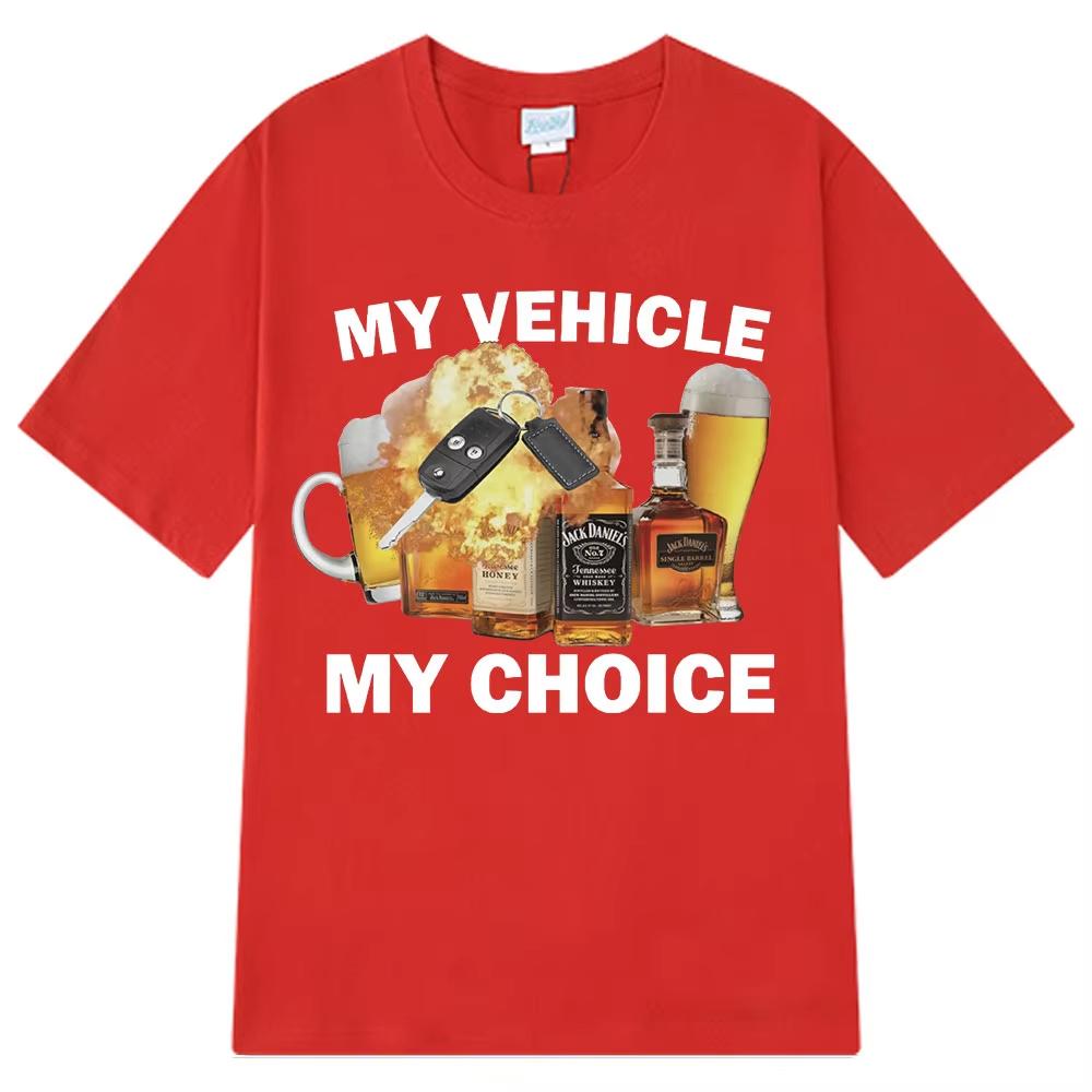 Funny My Vehicle My Choice Graphics Fashion Print Tshirt Design Hip Hop Men's Women T Shirt Short Sleeve Cotton Comfort T-shirts
