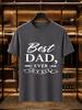 2026 New Arrival 100 Cotton Tshirt Vintage Script Best Dad Ever Banner Print Crew Neck Casual Short Sleeve