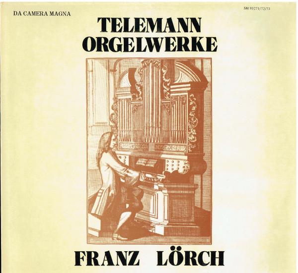 

LP Record TELEMANN / FRANZ LORCH - Die Orgelwerke (Holzhay-orgel Zu St SM9327173 Da Camera Magna 1977 Germany Classical Used