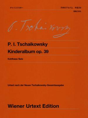 Tchaikovsky Children's Album, Op. 39 (Vienna Urtext Edition 134)