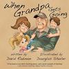 When Grandpa Gets Going by David Radman Paperback Book 9781612969992