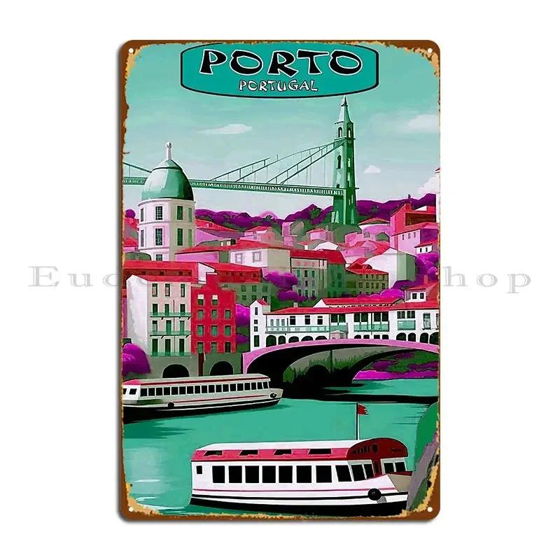 Porto Portugal Travel And Tourism Advertising Print Metal Sign Decoration Kitchen Cinema Cinema Printing Tin Sign Poster