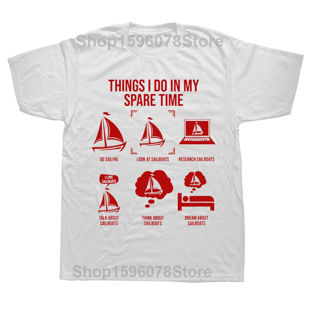 Co dělám ve volném čase Plachetnice Plachtění Trička Grafické Streetwear Krátký rukáv Narozeninové dárky Letní styl Tričko
