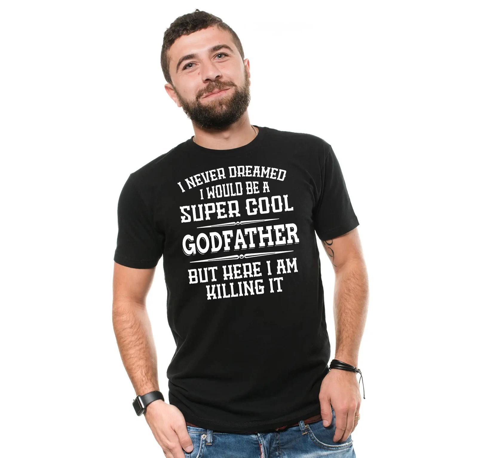 Funny Godfather Shirt I Never Dreamed I Would Be A Super Cool Godfather Shirt L