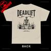 Dead Lift Skeleton Workout Bodybuilding Fitness Gym Pump Cover Powerlifting Gift Graphic T Shirts Women Unisex Cotton Shirts