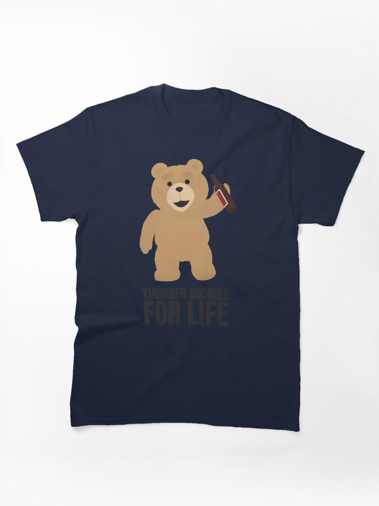 Ted The Animated Series Ted Thunder Buddies For Life Classic Unisex T-Shirt