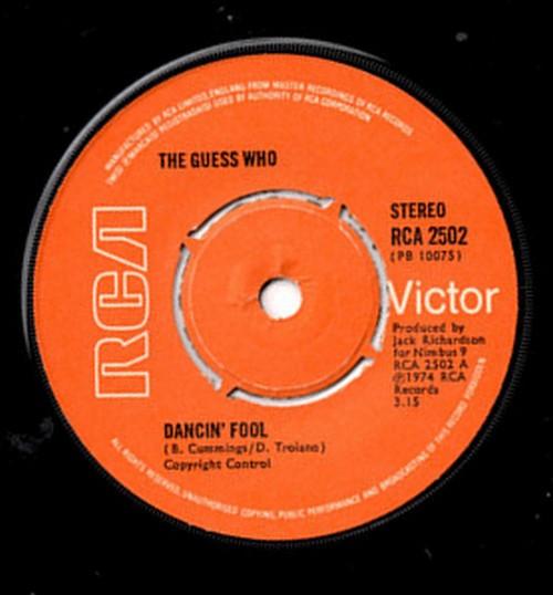 

7inch Record GUESS WHO - Dancin Fool RCA2502 RCA Victor 1974 UK Rock Used