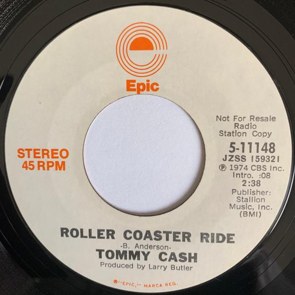 

7inch Record TOMMY CASH - Roller Coaster ride 511148PROMO Epic 1974 US Folk Used