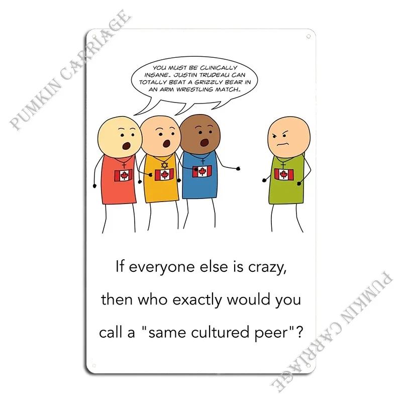 Same Cultured Peers Metal Plaque Poster Party Club Personalized Bar Tin Sign Poster 20x30cm(7.8x11.8inch)