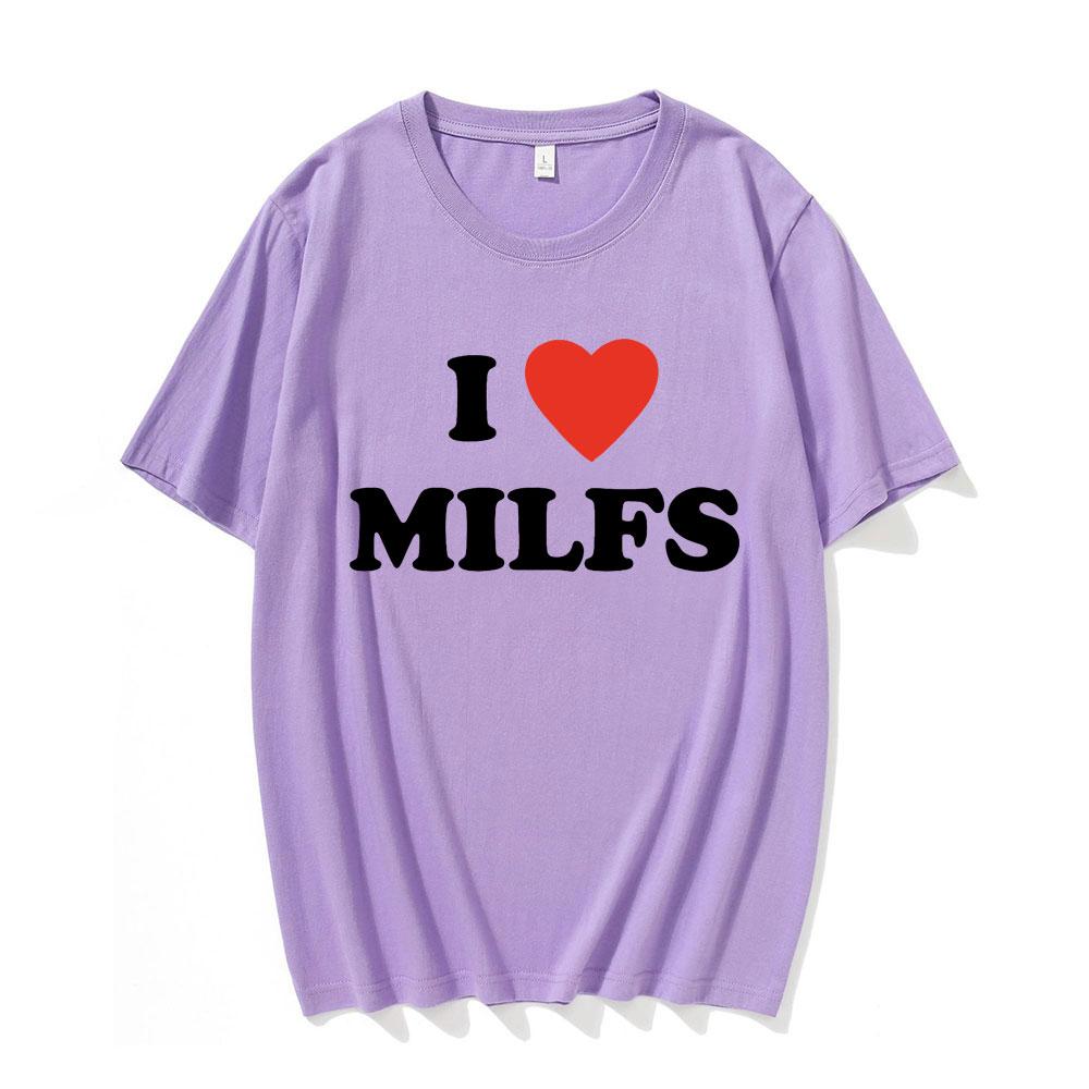 Fashion I Love MILFS I Heart Hot Moms Printed Unisex T-shirts Men Women Oversized Casual T Shirt Harajuku Tee Shirt Streetwear