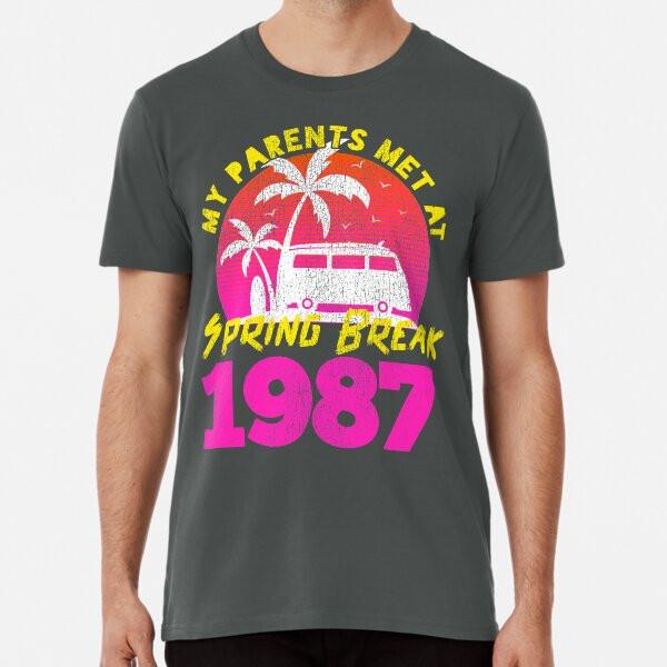 Funny 1987 Birthday Shirt Spring Break T-Shirt S-5XL Best T-Shirt