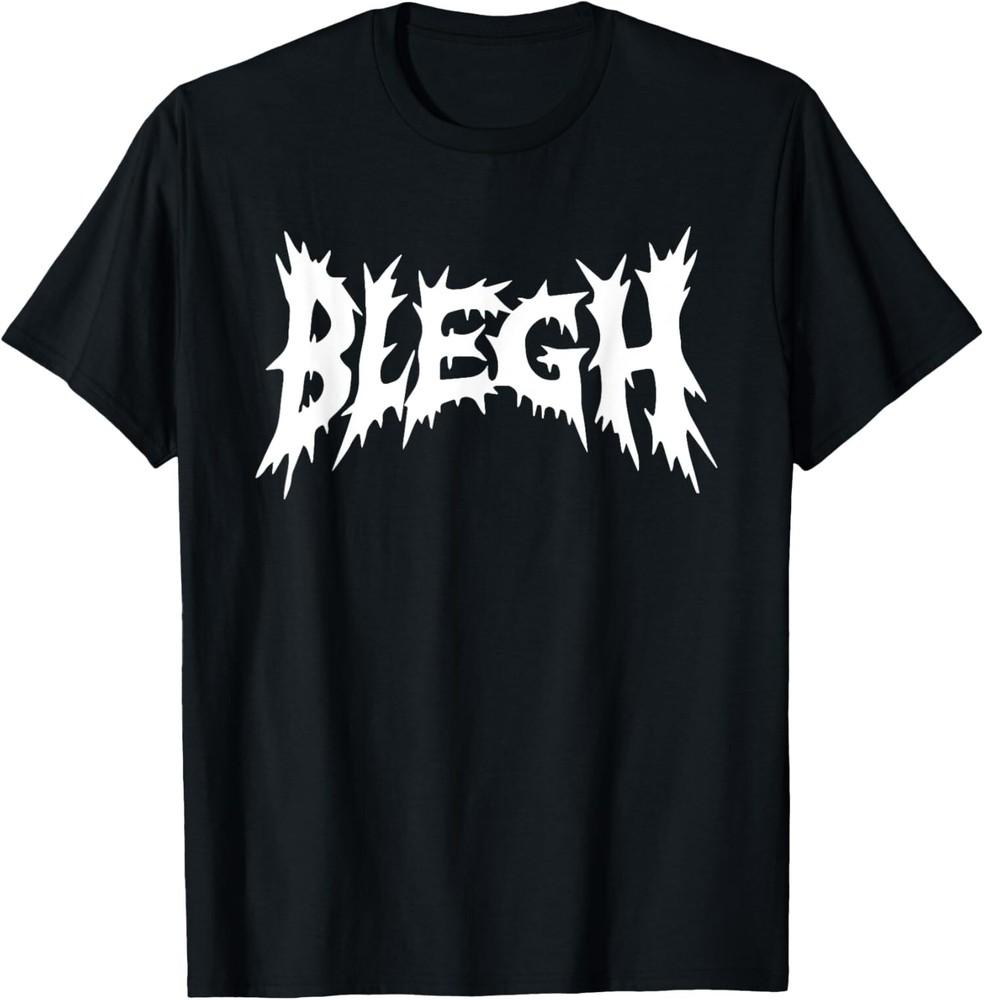 

NEW LIMITED Blegh Deathcore Death Metal Funny Heavy Metal T-Shirt Tops Tee 4XL