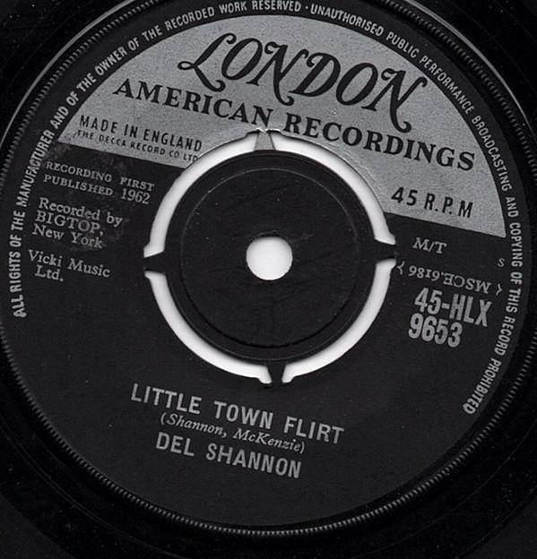 7inch Record DEL SHANNON Little Town Flirt The Wamboo 45HLX9653 London Records 1963 UK Rock Used