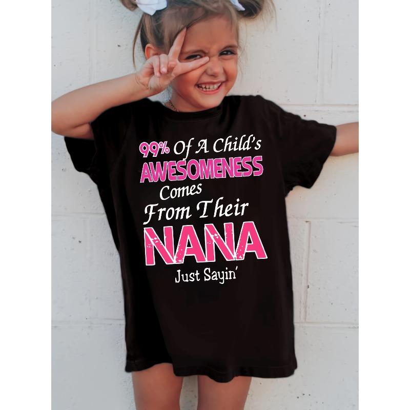 

European Size Girls AWESOMENESS COMES FROM THEIR NANA Print Short Sleeve T-shirt Comfy Tees Summer 98cm чёрный
