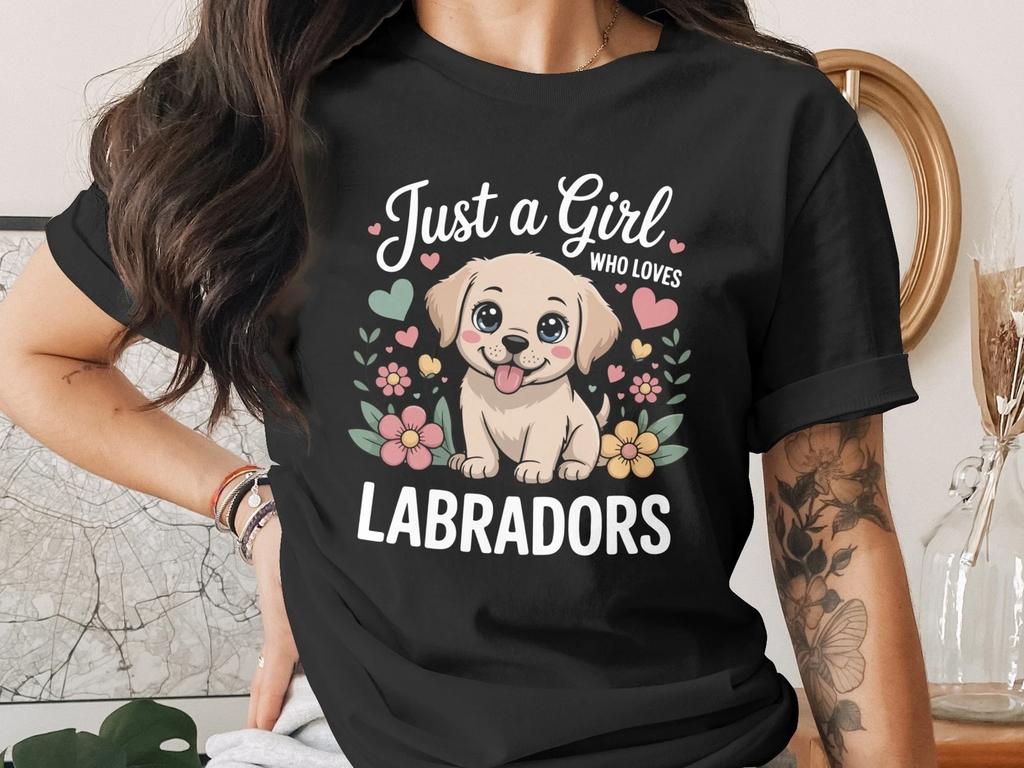 Just A Girl Who Loves Labradors T Shirt, Dog Lover T Shirt, Labrador Gift Idea,