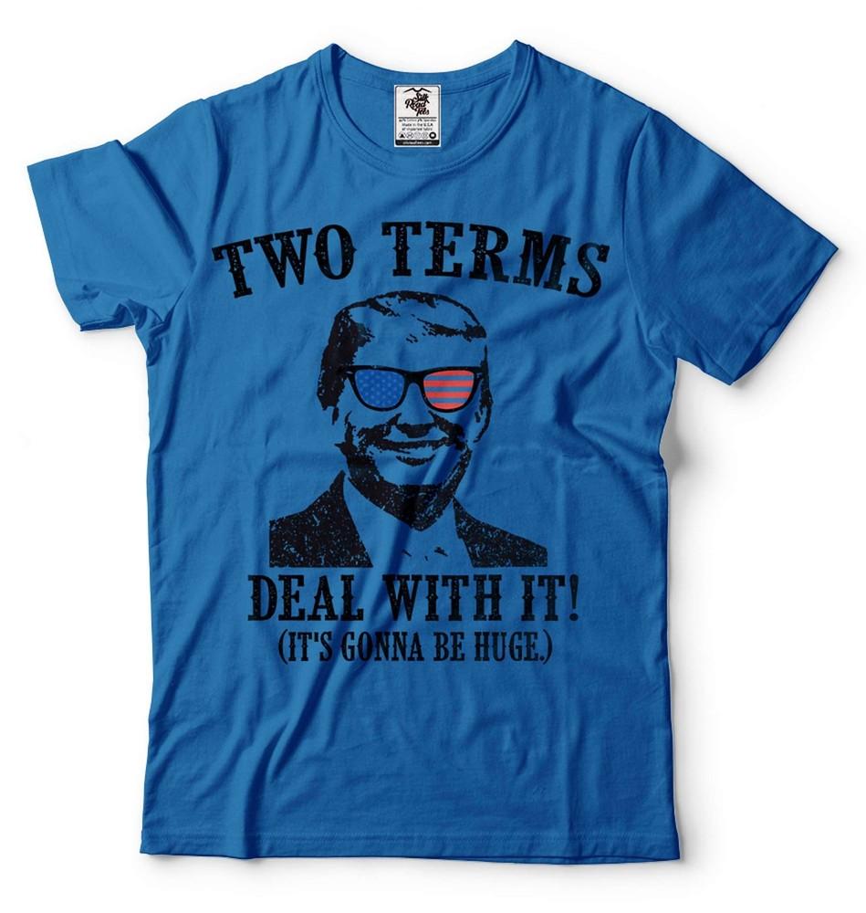 Two Terms Deal With It Shirt Funny Trump Shirt Trump 2024 Tee Political Shirt Unisex T-Shirt XXXL