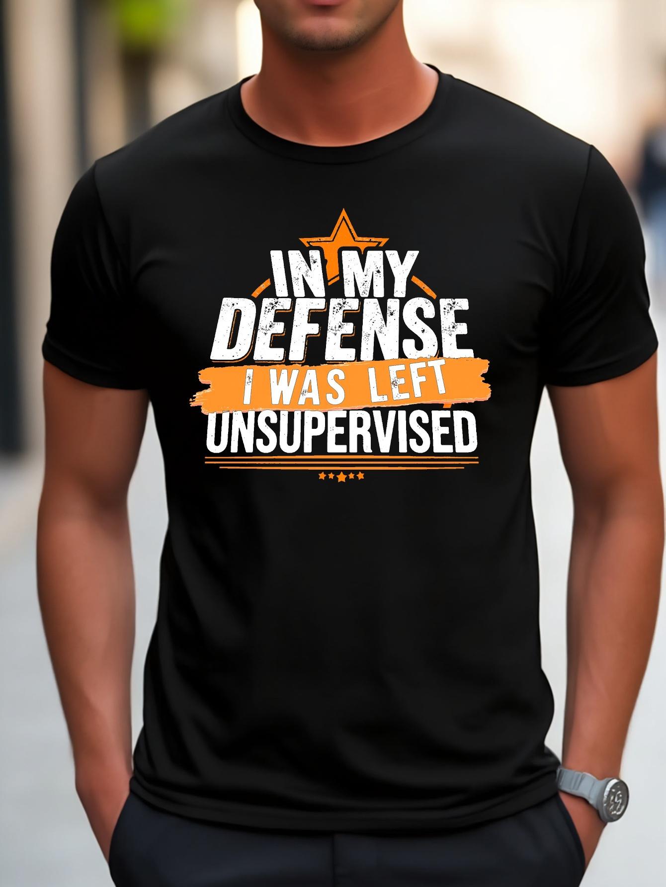 In My Defense I Was Left Unsupervised Graphic T-shirt - Black XXXXL