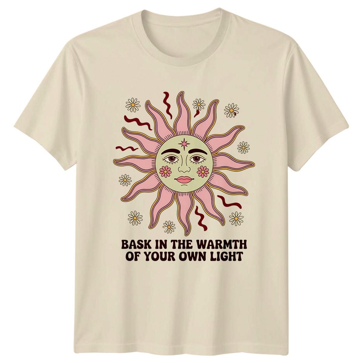 Bask In The Warmth Of Your Own T-Shirt Boho Style Wellness Birthday Gift XXXXL