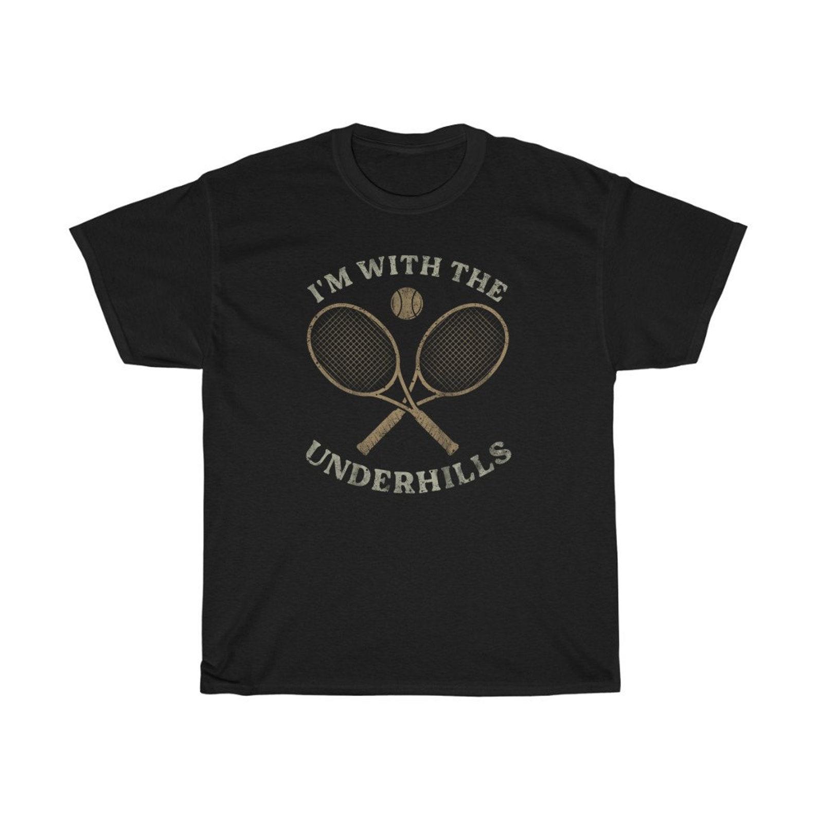 I m With The Underhills Funny Tennis T-Shirt 3XL