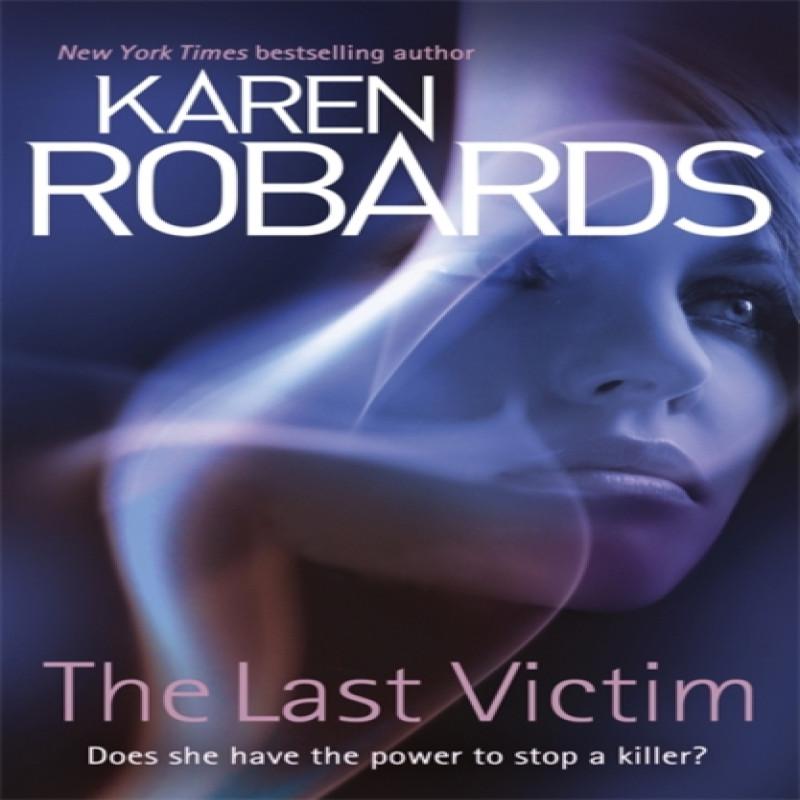 The Last Victim by Karen Robards Paperback Book 9781444767131