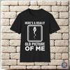 Hier ist ein wirklich altes Bild von mir Unisex T-Shirt