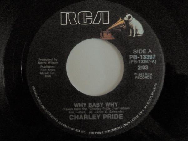

7inch Record CHARLEY PRIDE - Why Baby Why PB13397 RCA 1982 Canada Folk Used