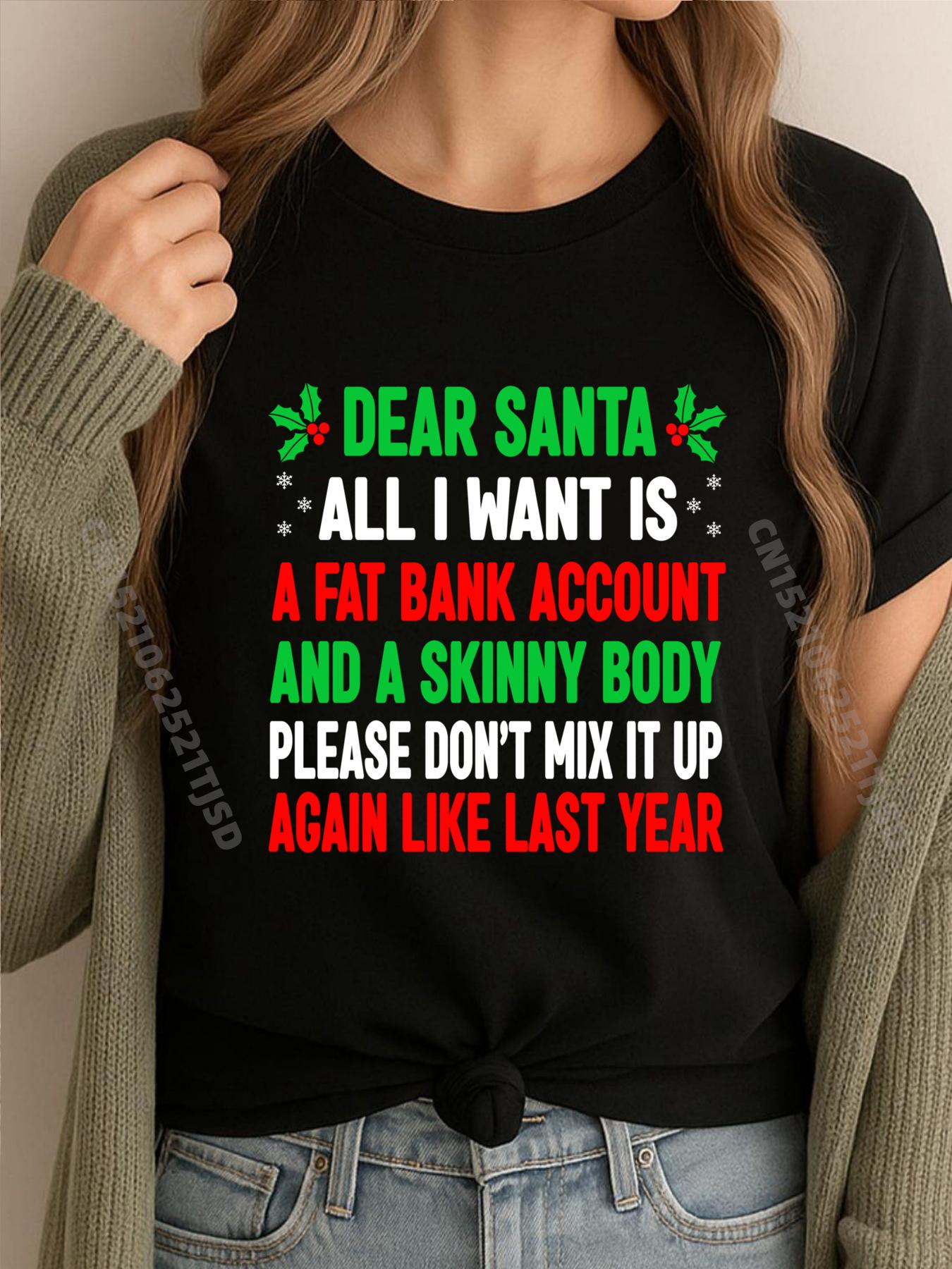 Funny Christmas Shirts For Woman Dear Santa Cute Oversized T Shirt T Shirts For Woman Camisa National Flag Day 3XL