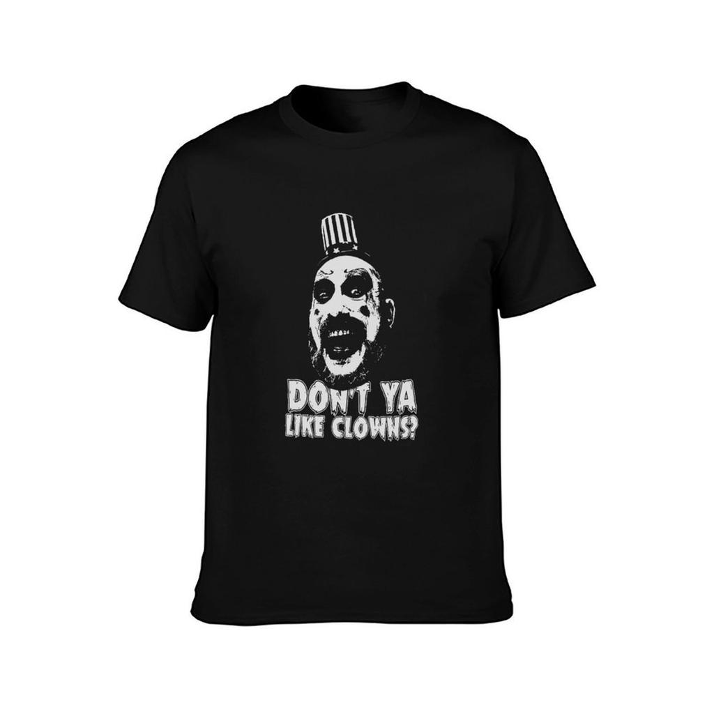 Don’t Ya Like Clowns? T-Shirt Cotton T Shirt Pack T Shirt Custom Print T-Shirt
