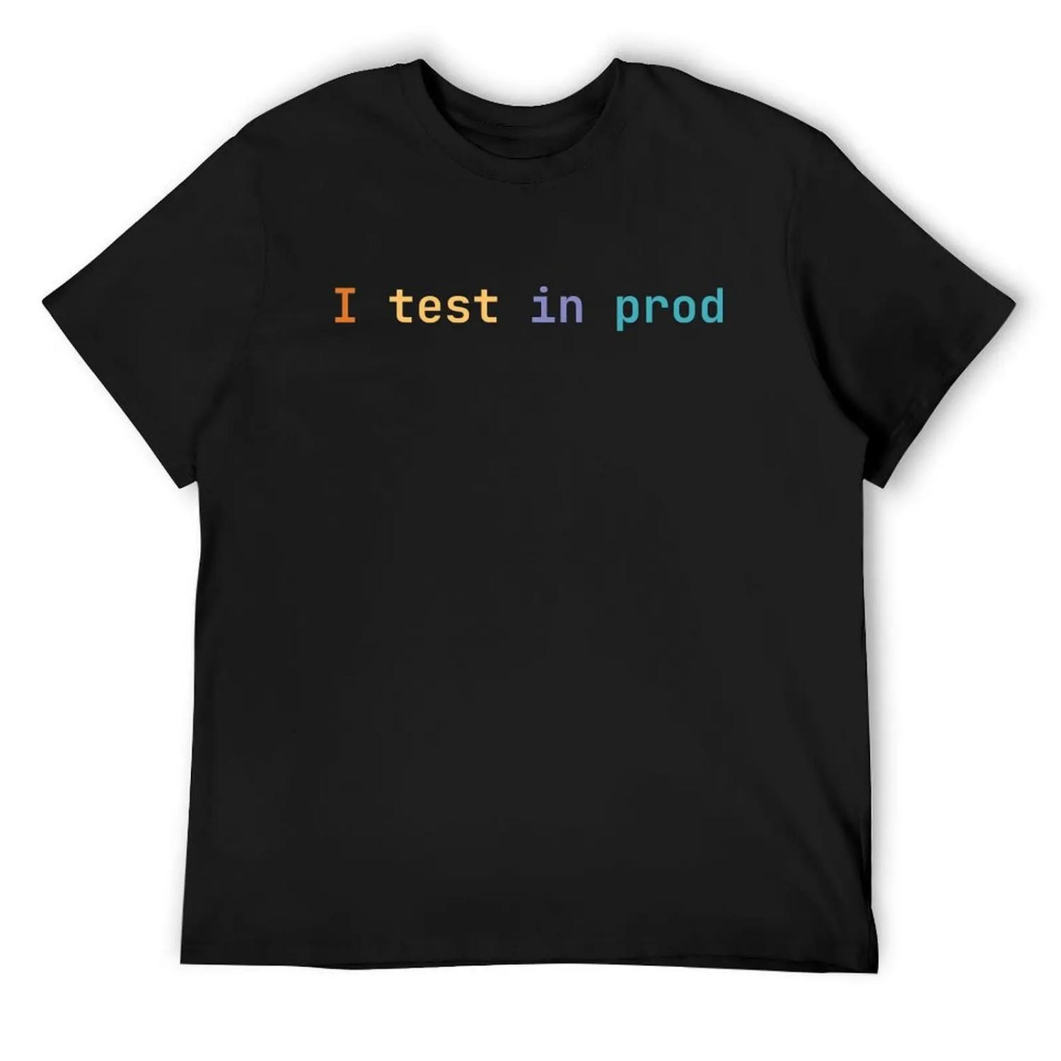 

I test in prod T-Shirt oversizeds oversize t-shirts man baggy shirts clothing for men XXXXXL